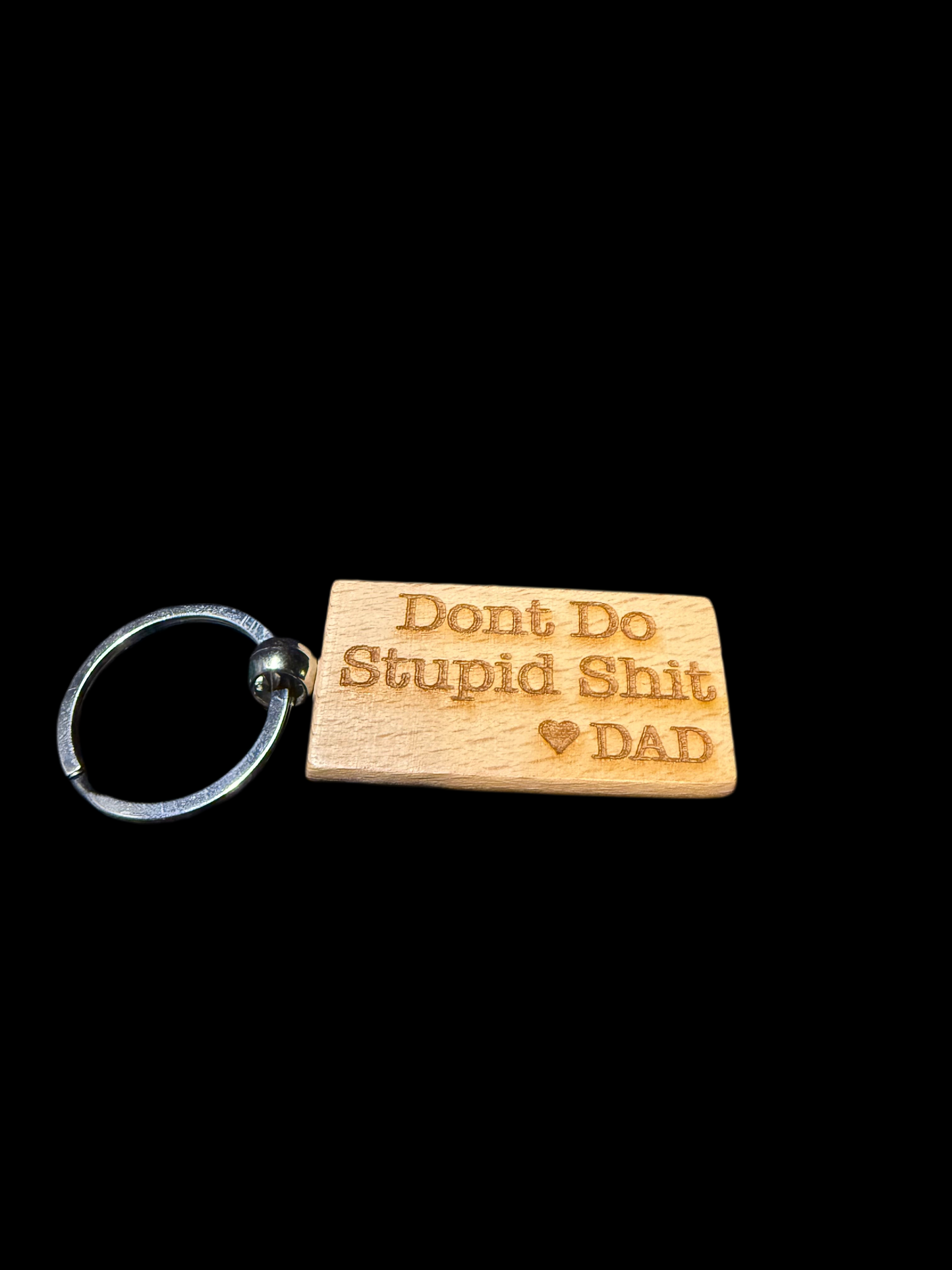 Don’t Do Stupid Sh*t Love Dad Wooden Keychain